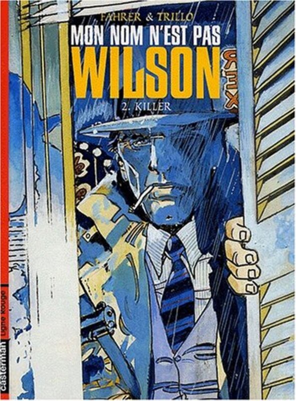 ^(R)MON NOM N'EST PAS WILSON T2 - KILLER,Paperback,By:TRILLO/FAHRER