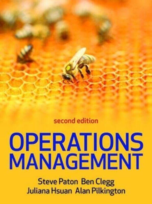 

Operations Management 2e by Steve PatonBen CleggJuliana HsuanAlan Pilkington-Paperback