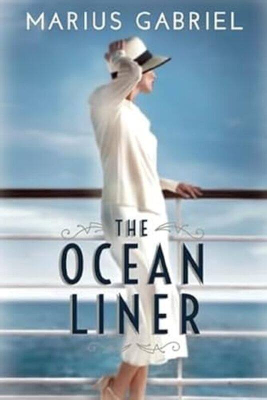 

The Ocean Liner by Marius Gabriel-Paperback