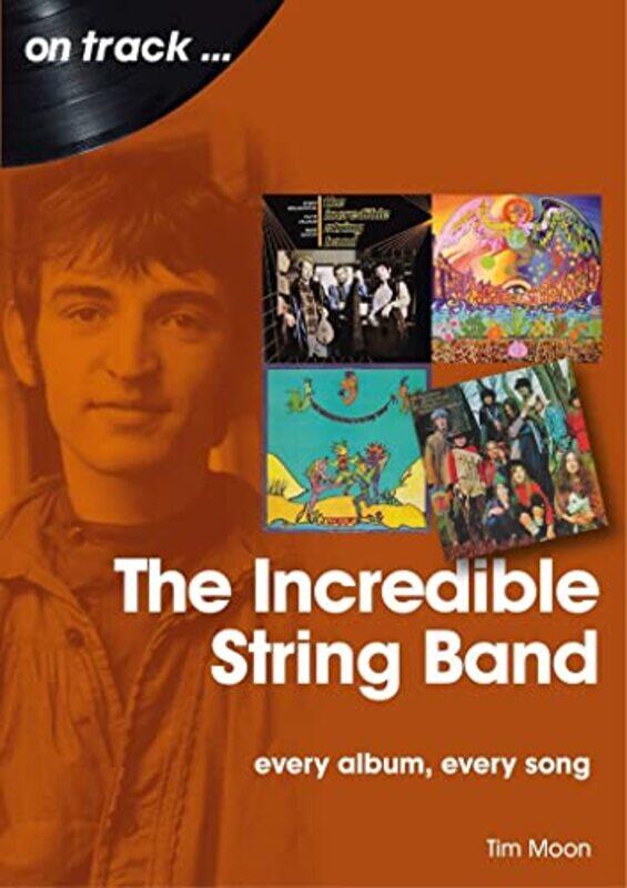 

The Incredible String Band by Tim Moon-Paperback