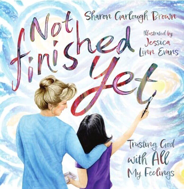 

Not Finished Yet by Sharon Garlough BrownJessica Linn Evans-Hardcover