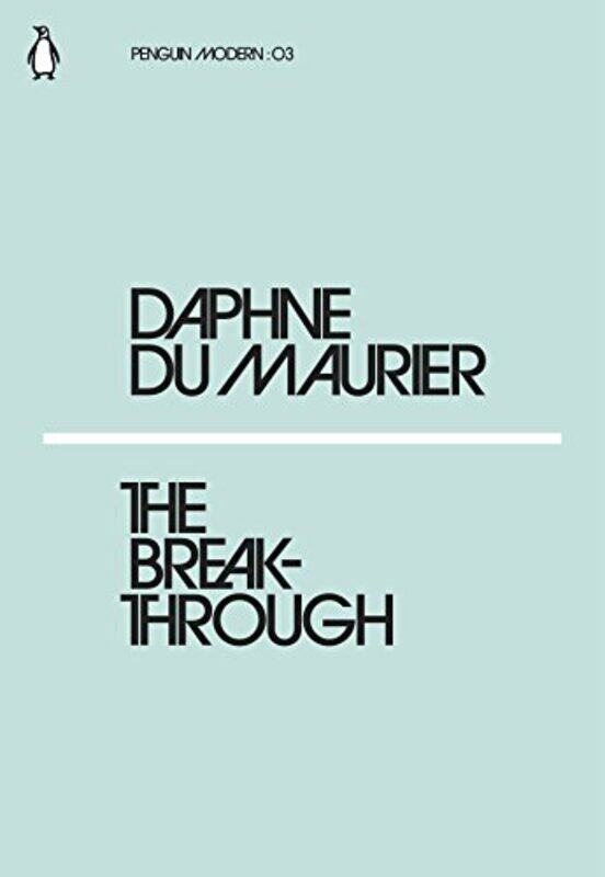 

The Breakthrough by Daphne Du Maurier-Paperback