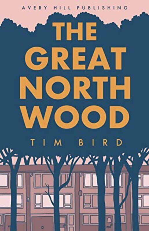 

The Great North Wood by Tim Bird-Paperback
