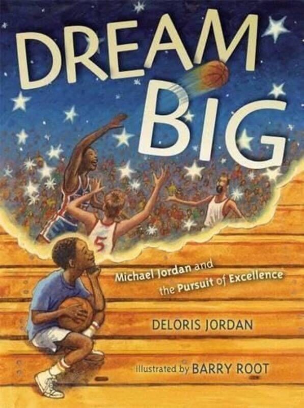 

Dream Big , Paperback by Deloris Jordan; Barry Root