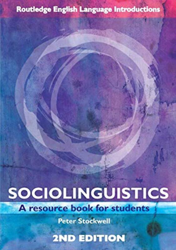 

Sociolinguistics by Peter (University of Nottingham, UK) Stockwell-Paperback