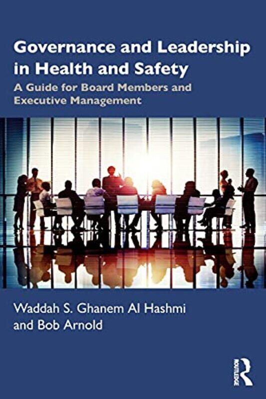 

Governance And Leadership In Health And Safety By Waddah Emirates Nat...Paperback