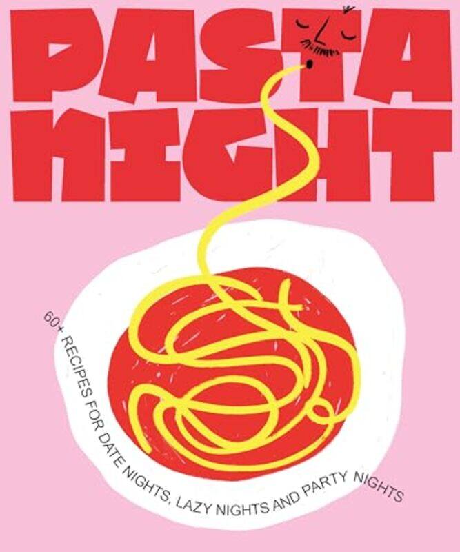 

Pasta Night 60 Recipes For Date Nights Lazy Nights And Party Nights By Kaloper, Deborah -Hardcover