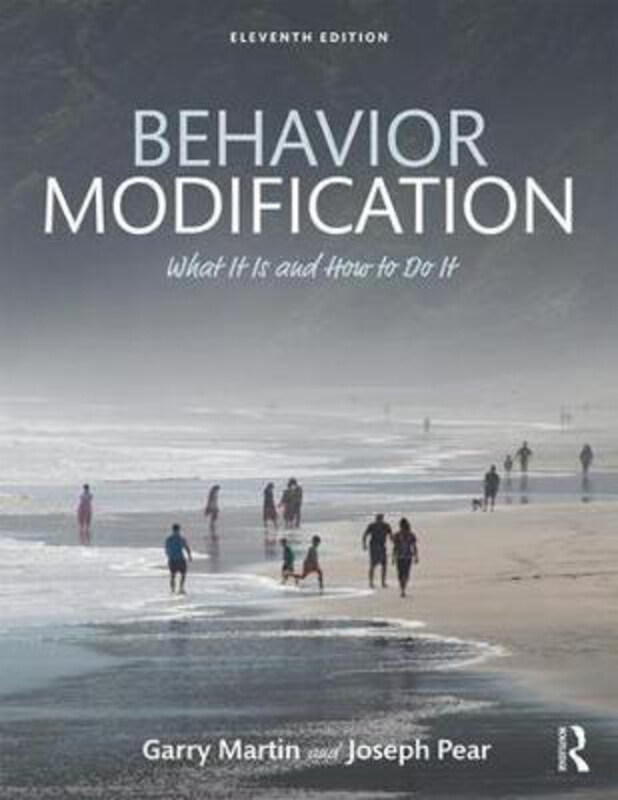 

Behavior Modification: What It Is and How To Do It, Paperback Book, By: Garry Martin