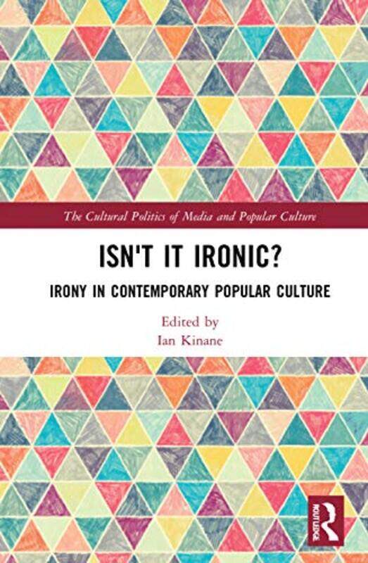 

Isnt it Ironic by Ian University of Roehampton, UK Kinane-Hardcover