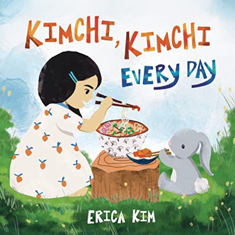 

Kimchi Kimchi Every Day By Kim Erica - Hardcover