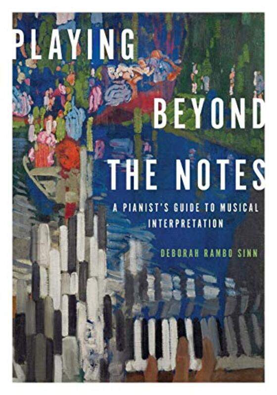 

Playing Beyond the Notes by Deborah Rambo Sinn-Paperback