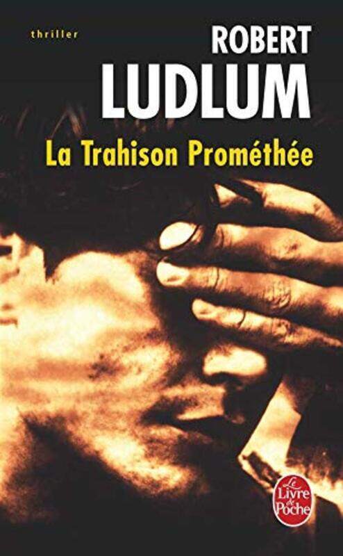 

La Trahison de Prom th e,Paperback by Robert Ludlum