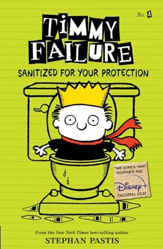 

Timmy Failure Sanitized For Your Protection by Pastis, Stephan - Paperback