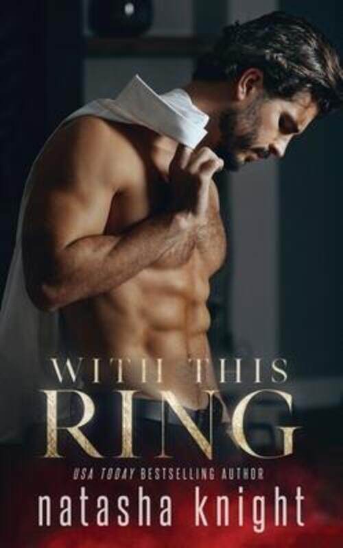 

With This Ring.paperback,By :Natasha Knight