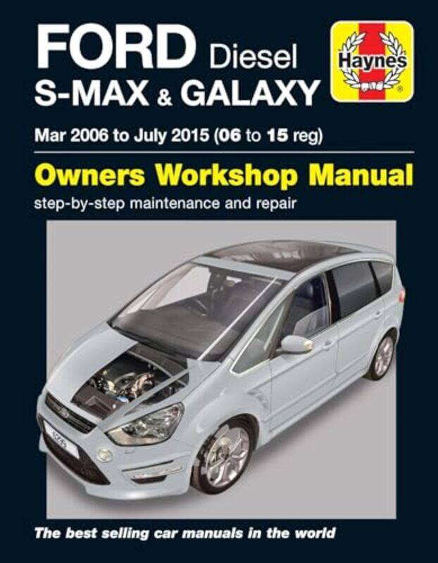 

Ford SMAX and Galaxy Diesel Mar 06 July 15 Haynes Repair Manual by Mark Storey-Paperback