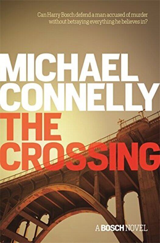 

The Crossing, Paperback Book, By: Michael Connelly