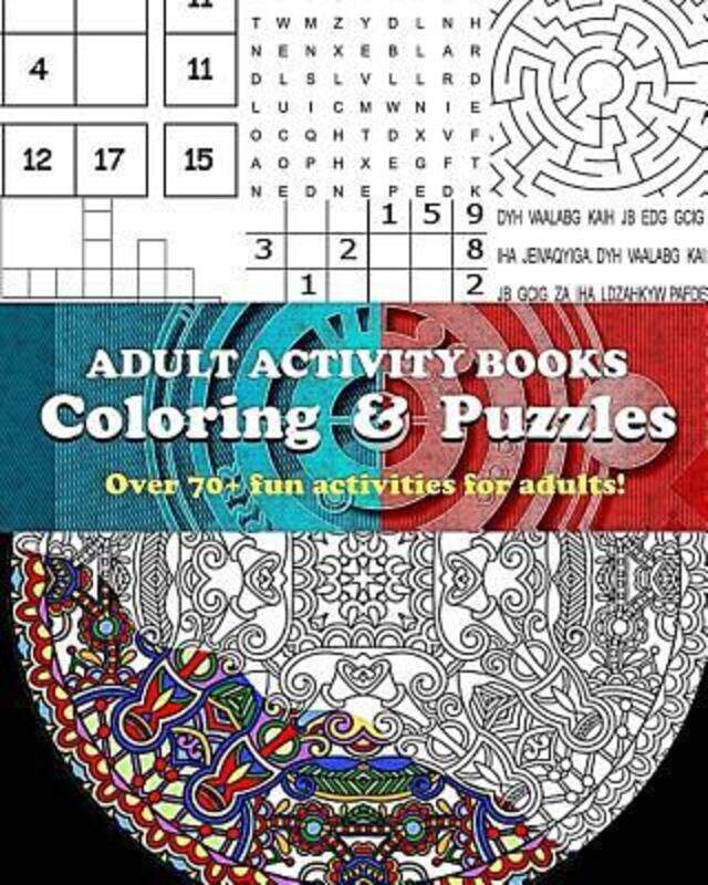 Adult Activity Books Coloring and Puzzles Over 70 Fun Activities for Adults