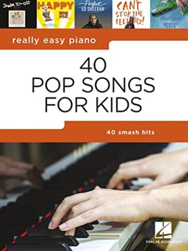 

Really Easy Piano 40 Pop Songs For Kids By Hal Leonard Publishing Corporation Paperback