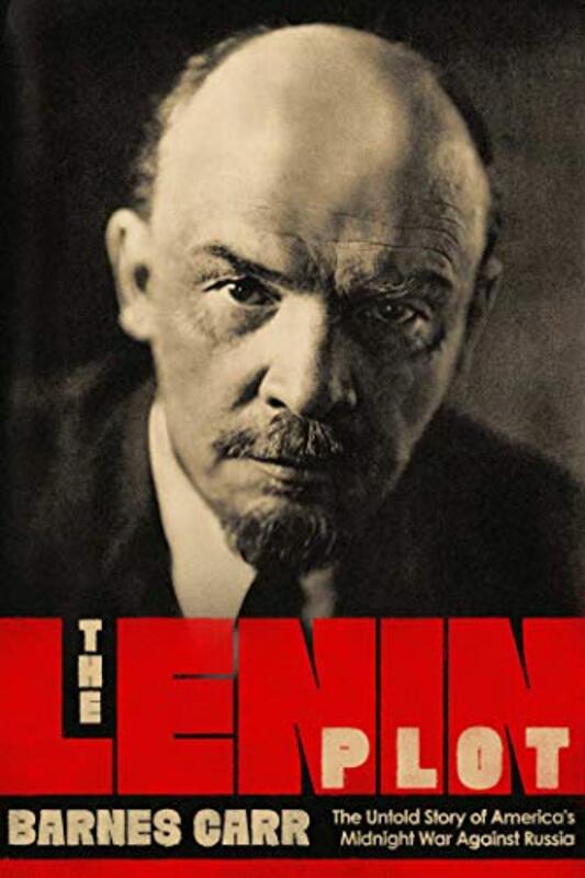 The Lenin Plot by Barnes Carr-Hardcover