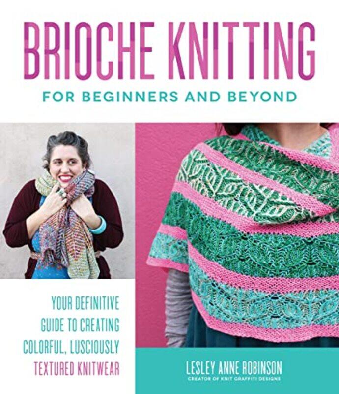 

Brioche Knitting For Beginners And Beyond By Robinson Lesley Anne - Paperback