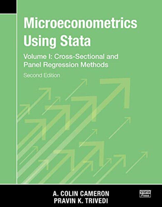 

Microeconometrics Using Stata Second Edition Volume I Crosssectional And Panel Regression Models by A Colin CameronPravin K Trivedi-Paperback