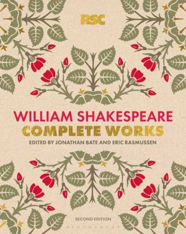 

The Rsc Shakespeare The Complete Works by Shakespeare, William - Bate, Professor, Sir Jonathan (Professor Of Shakespeare And Renaissance Liter - Hardc