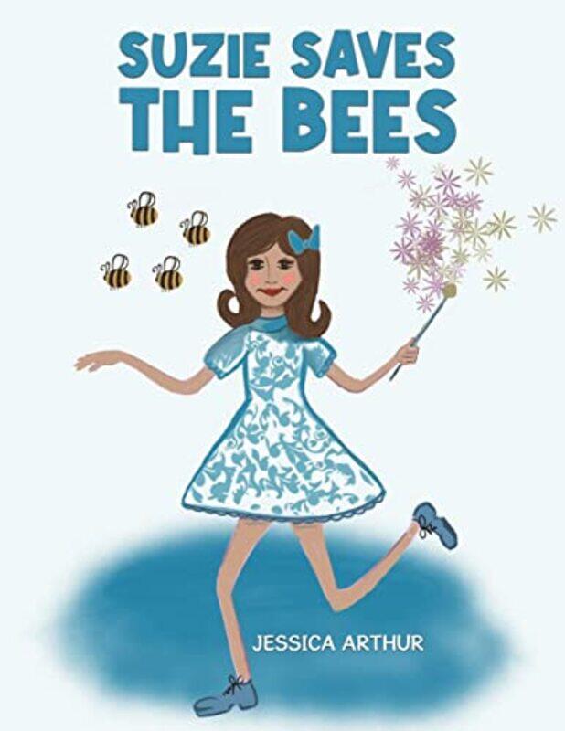 

Suzie Saves the Bees by Jessica Arthur-Paperback