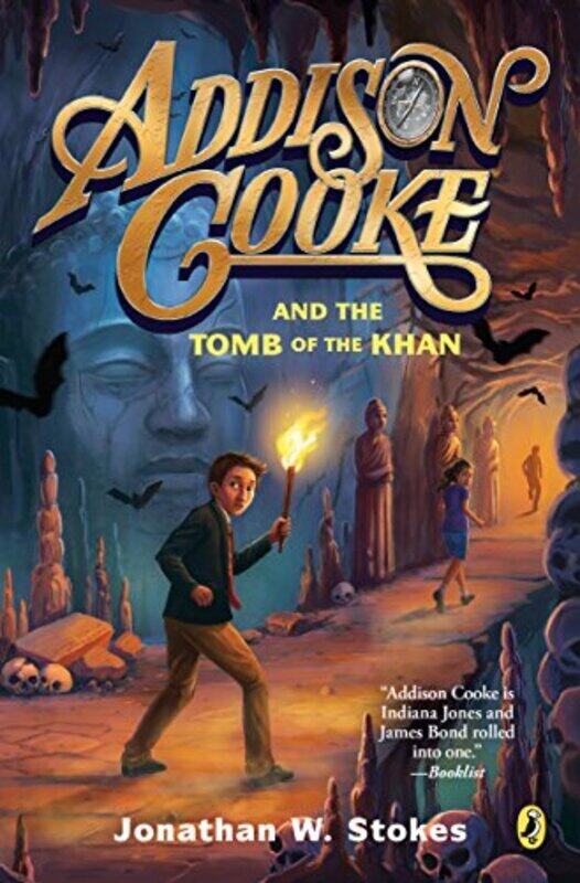 

Addison Cooke and the Tomb of the Khan,Paperback by Stokes, Jonathan W.