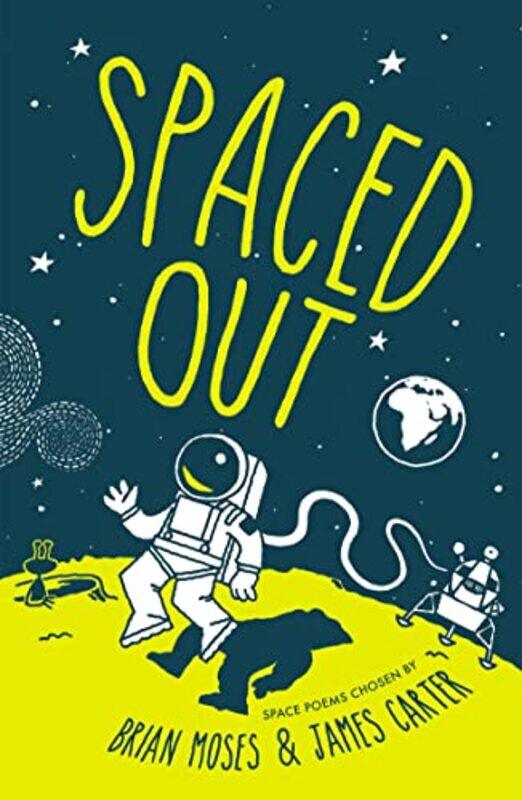 

Spaced Out by James CarterBrian Moses-Paperback