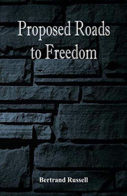 

Proposed Roads to Freedom by Bertrand Russell-Paperback