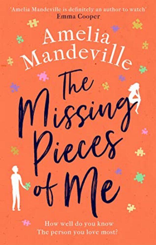 

The Missing Pieces of Me by Amelia Mandeville-Paperback