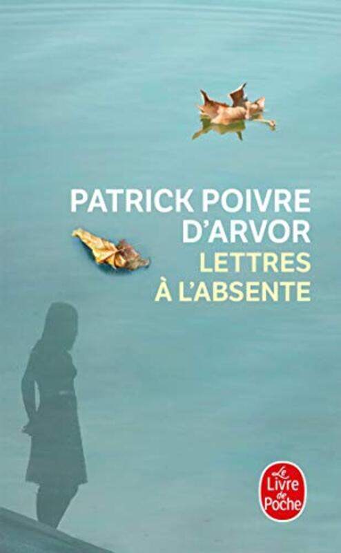 

Lettres labsente,Paperback by Patrick Poivre d'Arvor