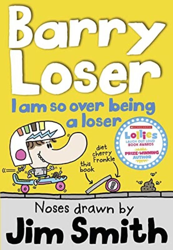 

I am so over being a Loser by Jim Smith-Paperback