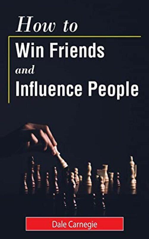 

How to Win Friends and Influence People by Dale Carnegie-Paperback