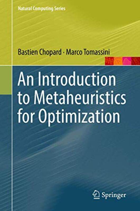 

An Introduction to Metaheuristics for Optimization by Mette University of Copenhagen Denmark MortensenAlly University of Copenhagen Denmark McCrow-You