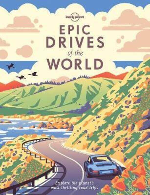 

Epic Drives of the World.Hardcover,By :Lonely Planet