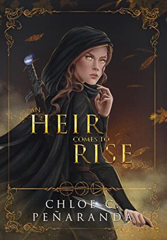 

An Heir Comes to Rise by Chloe C Penaranda-Hardcover