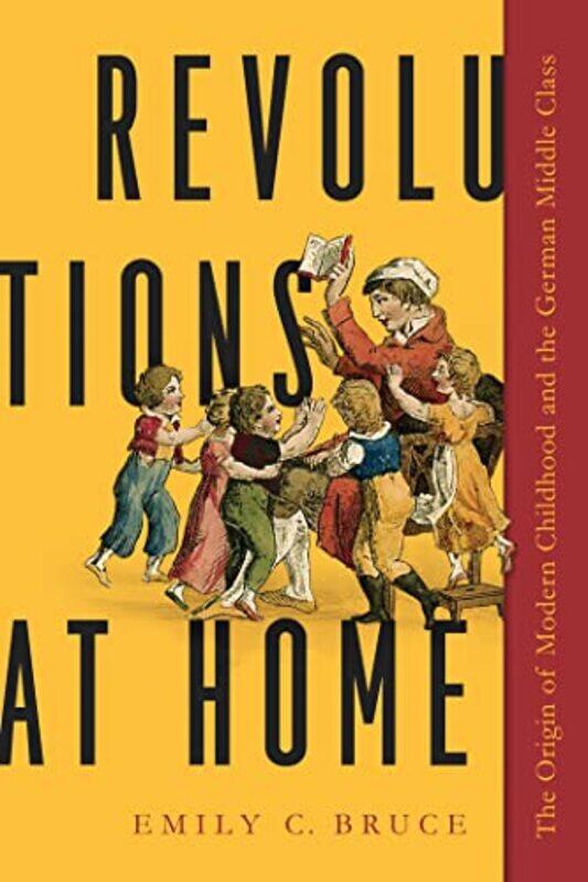 

Revolutions at Home by Emily C Bruce-Hardcover