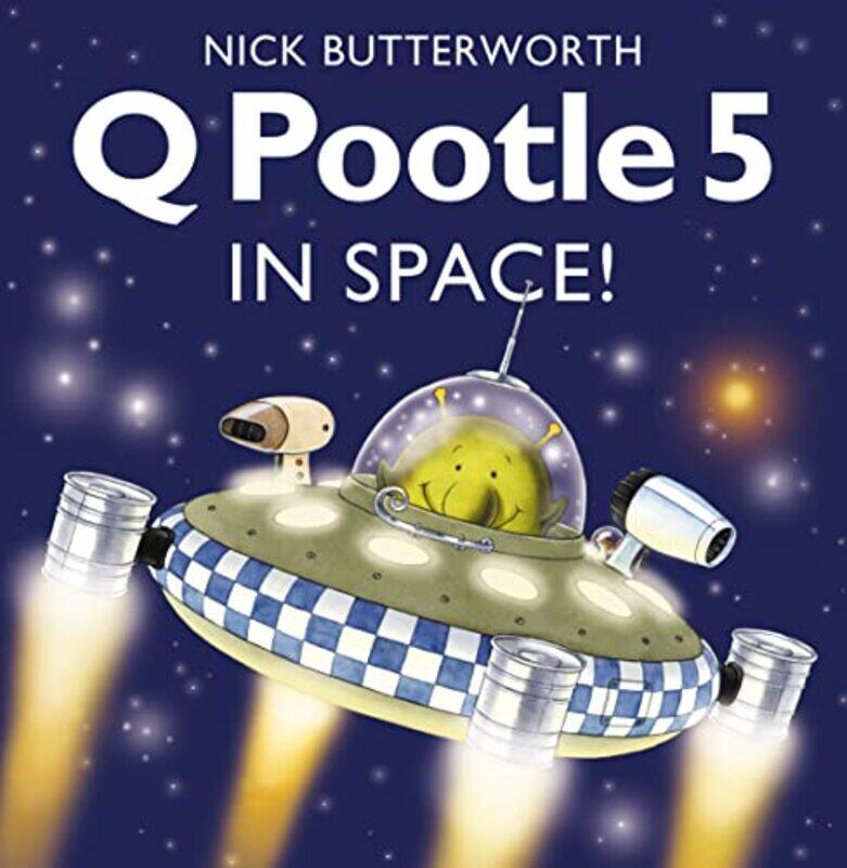 

Q Pootle 5 in Space by Nick Butterworth-Paperback