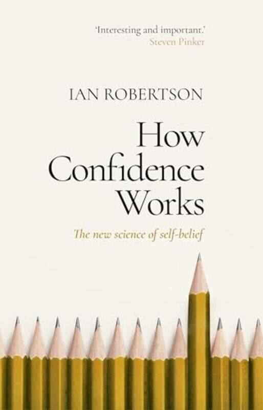 

How Confidence Works by Ian Robertson-Paperback