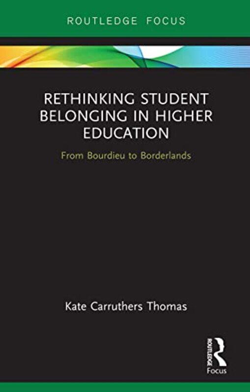 

Rethinking Student Belonging in Higher Education by Drew Karpyshyn-Paperback