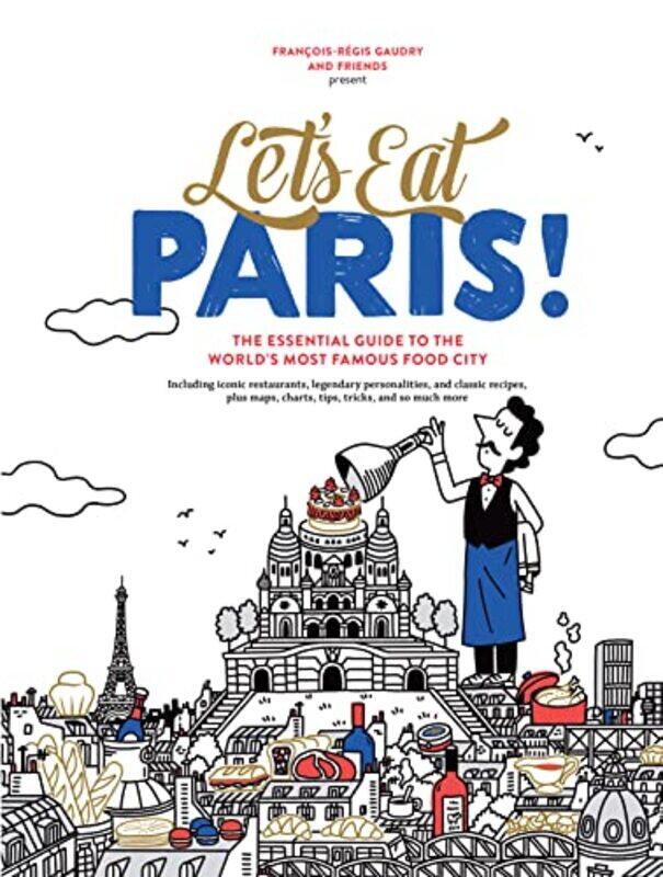 

Lets Eat Paris By Gaudry Francois Regis - Hardcover