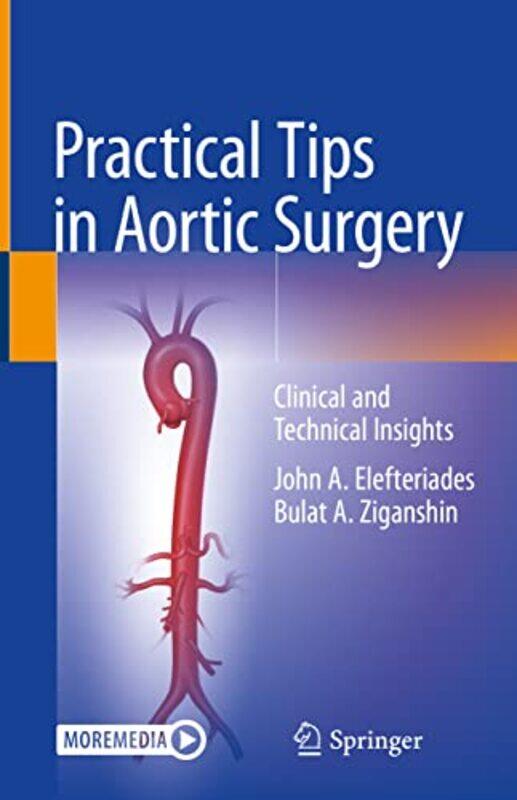 

Practical Tips in Aortic Surgery by Anna Williamson-Hardcover