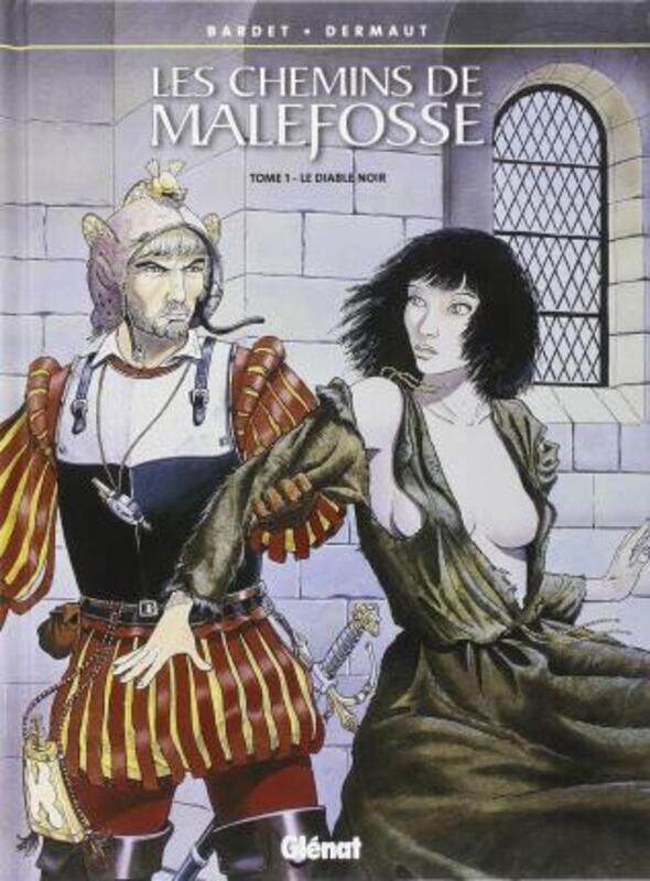 

Les Chemins de Malefosse, tome 1 : Le Diable noir