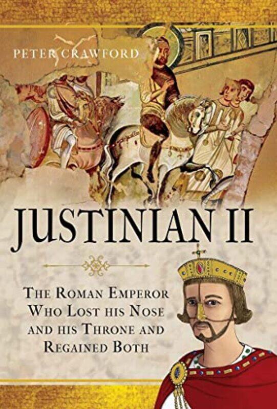 

Justinian II by Peter Crawford-Hardcover