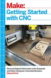 Getting Started with CNC Paperback by Ford, Edward