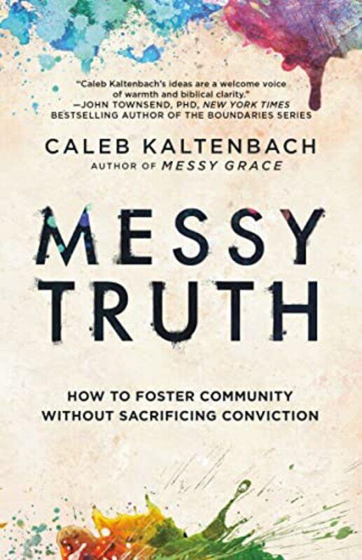 

Messy Truth by Caleb Kaltenbach-Paperback