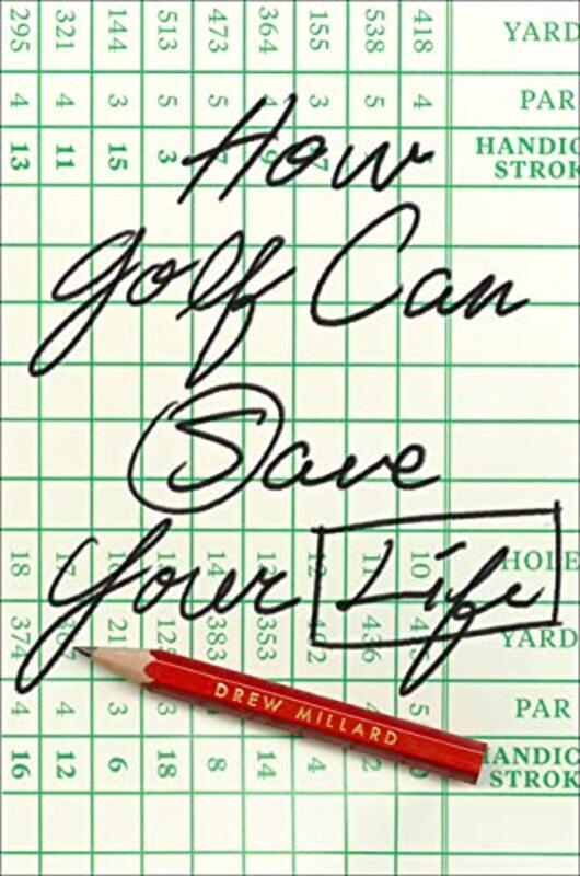 

How Golf Can Save Your Life by Katharine ReedyJo Parker-Hardcover