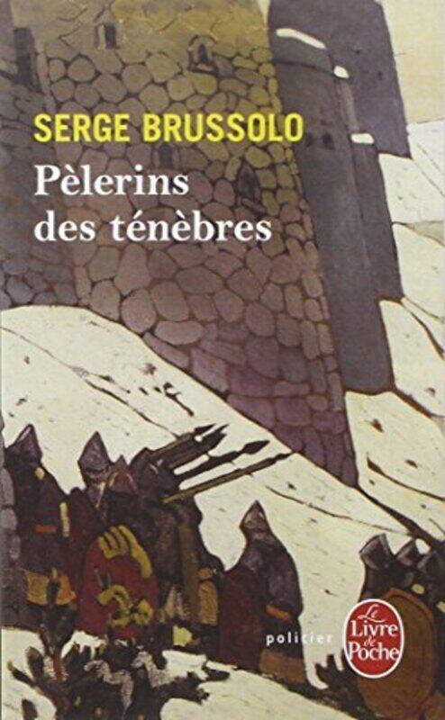 

P lerins des t n bres , Paperback by Serge Brussolo