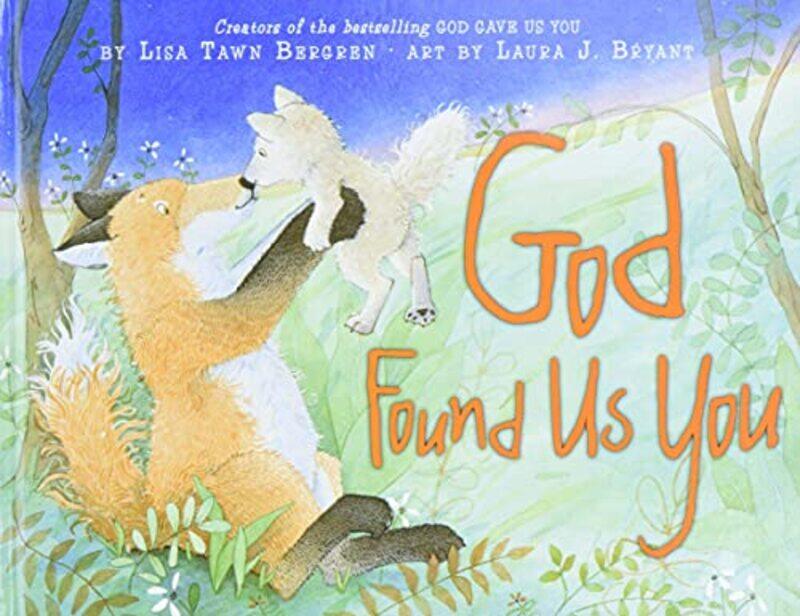 

God Found Us Youadoption By Bergren Lisa Tawn - Hardcover